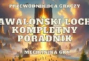 awalonski loch poradnik jak przejsc mechanika mobow boosow