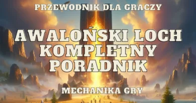 awalonski loch poradnik jak przejsc mechanika mobow boosow