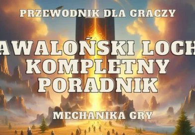 awalonski loch poradnik jak przejsc mechanika mobow boosow