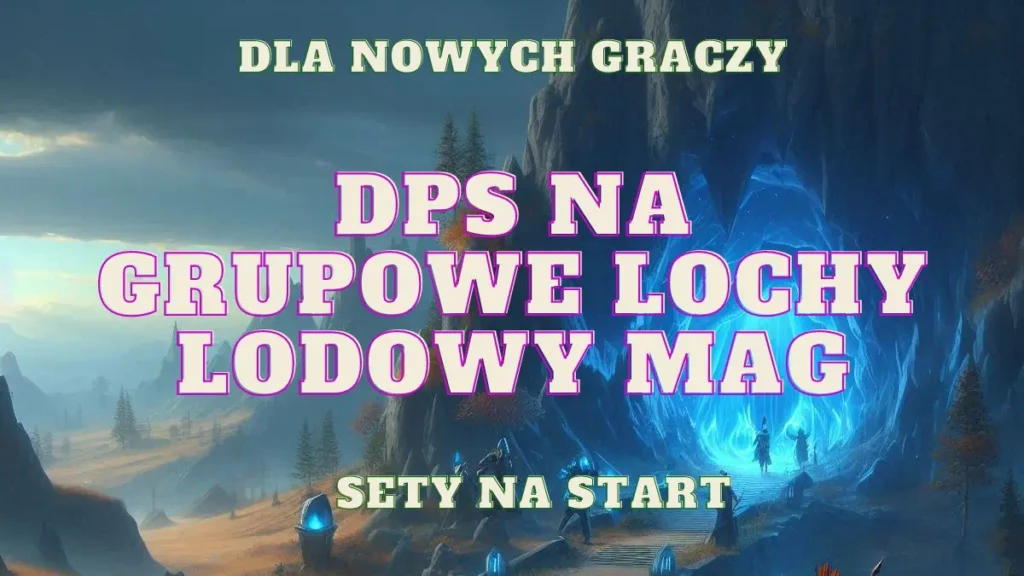 dps na grupowe lochy lodowy mag wielki mrozny kostur sety na start