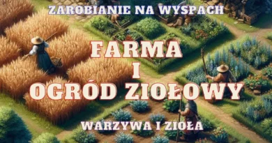 farma ogrod ziolowy na wyspie zarabianie na wyspach warzywach ziolach