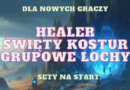 healer medyk swiety kostur tomisko zaklec na grupowe lochy sety na start