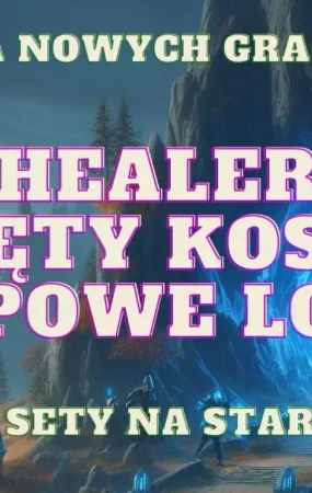 healer medyk swiety kostur tomisko zaklec na grupowe lochy sety na start