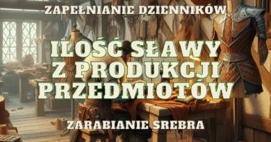 ilosc slawy tworzenie przedmiotow zarabianie srebra produkcja