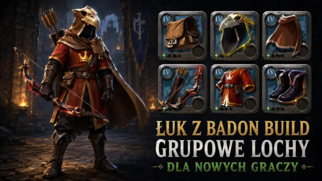 Build Łuku z Badon do grupowych lochów dla nowych graczy w Albion Online