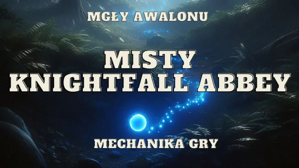 mgly awalonu knightfall abbeya misty reputacja brecilien