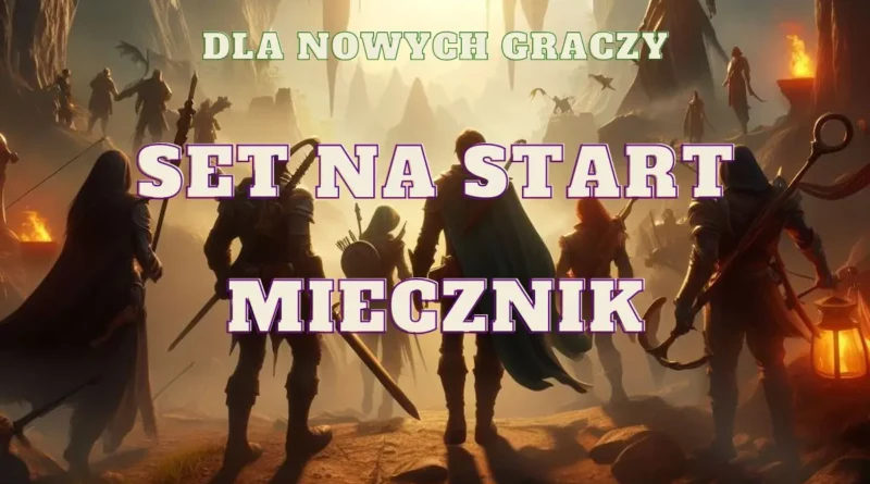 miecznik miecz set na start dla nowych graczy