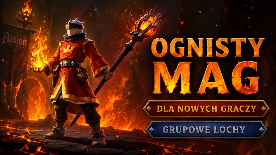 Ognisty Mag w królewskiej szacie z Wielkim Ognistym Kosturem – build PvE na grupowe lochy w Albion Online