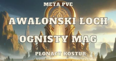 ognisty mag plonacy kostur awalonski loch meta pve set