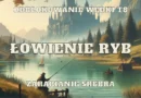 rybak łowienie ryb odblokowanie wędki t8 zarabianie srebra