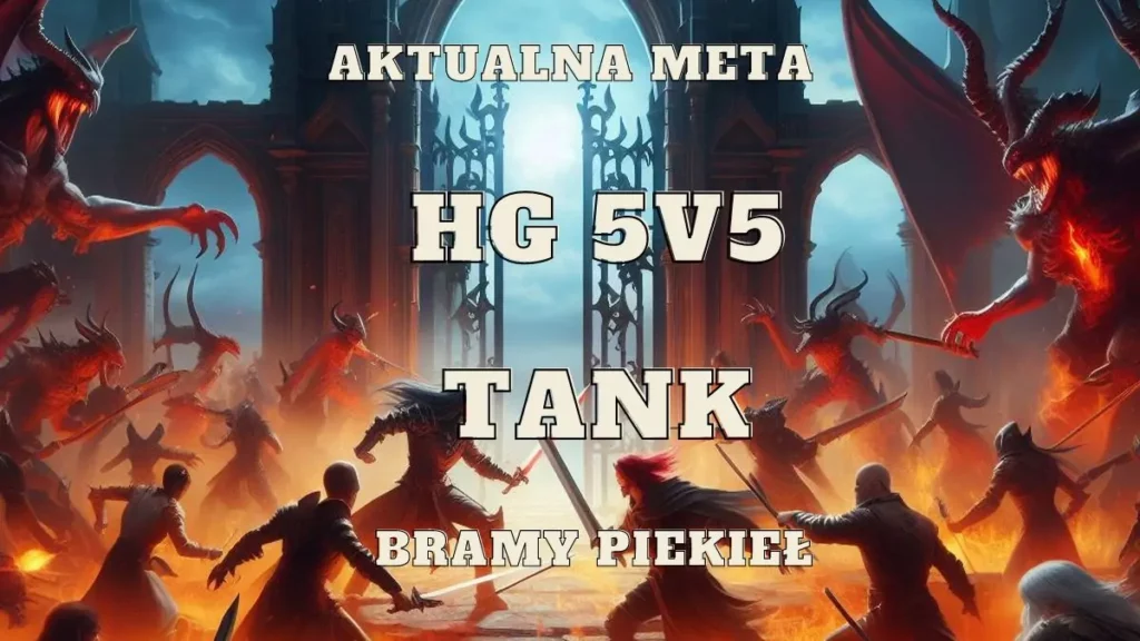 tank na bramy piekiel hellgate 5v5 meta