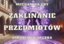 zaklinanie przedmiotów mechanika gry zarabianie srebra ulepszanie ekwipunku