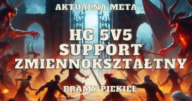 zmiennoksztaltny pierwotny kostur support na bramy piekiel hellgate 5v5 meta